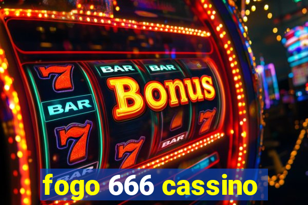 fogo 666 cassino